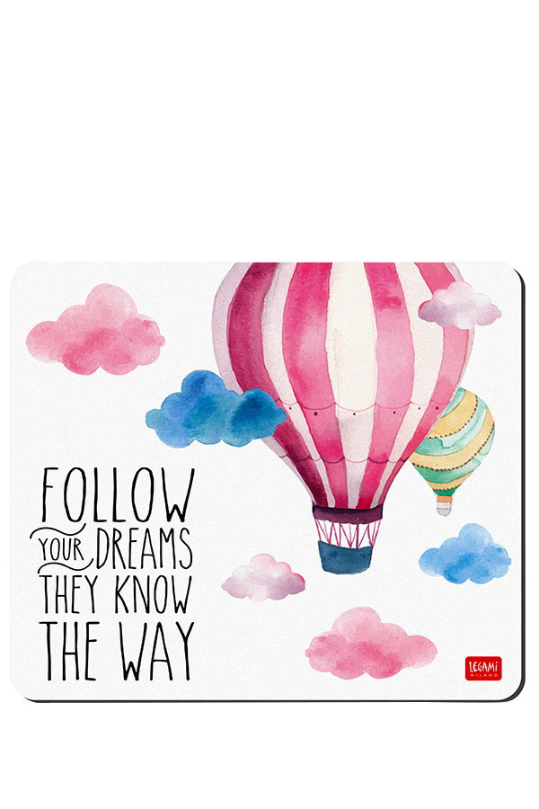 Mousepad Αερόστατα FOLLOW YOUR DREAMS THEY KNOW THE WAY LEGAMI MOU0001